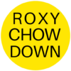 Roxy Chow Down
